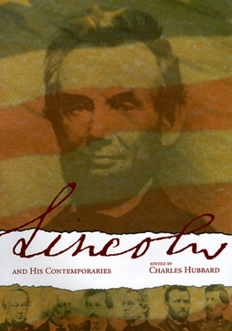 LINCOLN AND HIS CONTEMPORARIES