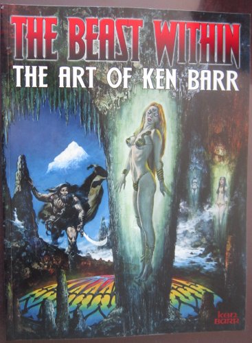 Beast Within: The Art of Ken Barr