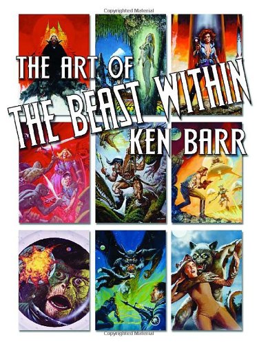 Beast Within: The Art of Ken Barr