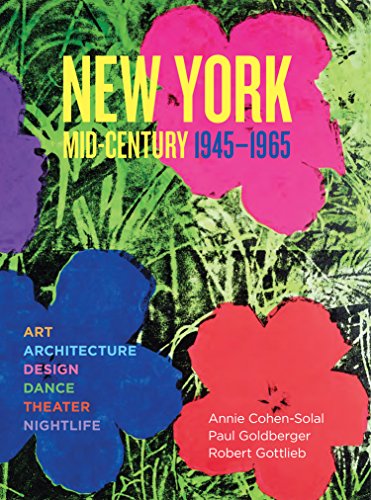 New York Mid-Century 1945-1965: Art, Architecture, Design, Dance, Theater, Nightlife