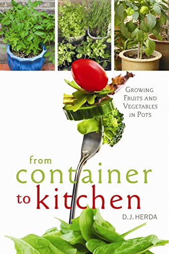 From Container to Kitchen: Growing Fruits and Vegetables in Pots