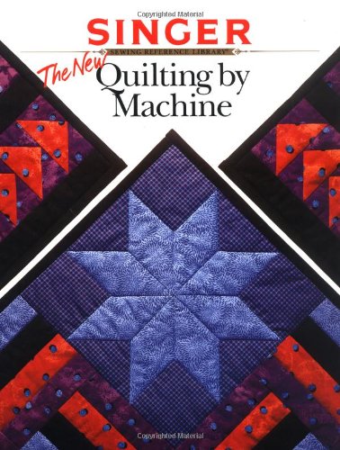 The New Quilting by Machine (Singer)
