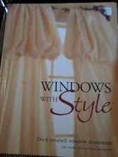 Windows With Style: Do-It-Yourself Window Treatments