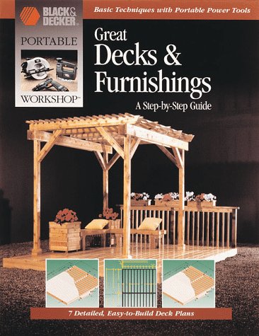 Great Decks & Furnishings: A Step-By-Step Guide