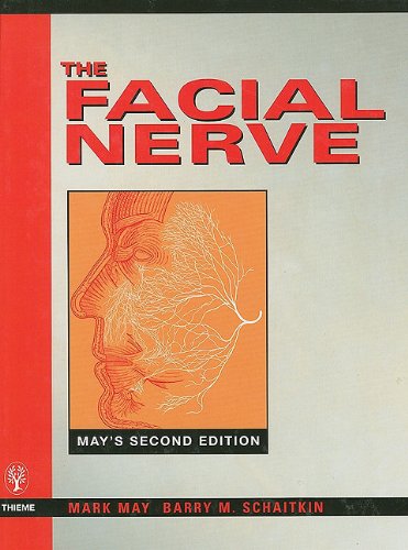 The Facial Nerve: May's Second Edition