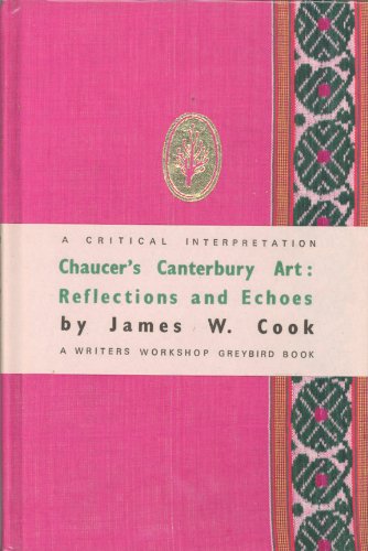 Chaucer's Canterbury Art: Reflections and Echoes