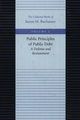 Public Principles of Public Debt : A Defense and Restatement