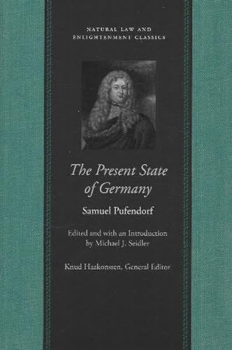 The Present State of Germany (Natural Law and Enlightenment Classics)