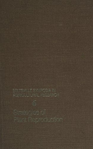 Strategies of Plant Reproduction (Beltsville Symposia in Agricultural Research)