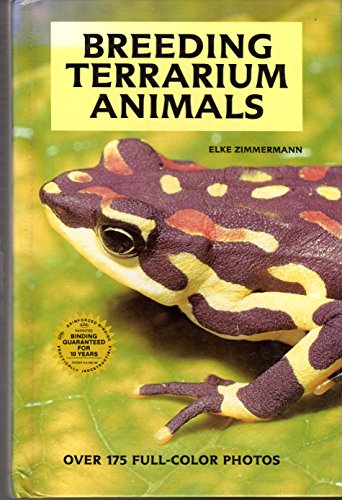 Breeding Terrarium Animals: Amphibians and Reptiles Care - Behavior - Reproduction/H-1078
