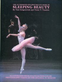 The Authorized Bolshoi Ballet Book of Sleeping Beauty