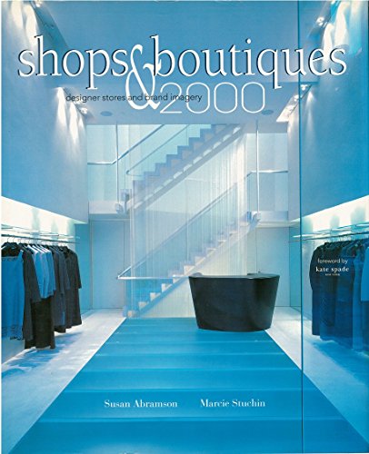 Shops & Boutiques, 2000: Designer Stores and Brand Imagery