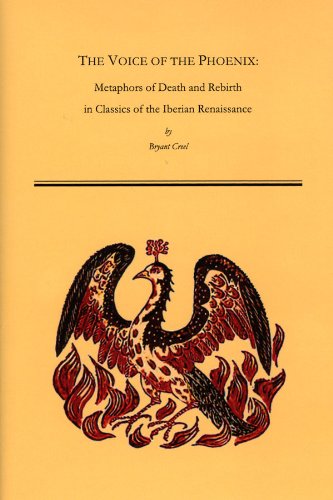 The Voice of the Phoenix: Metaphors of Death and Rebirth in Classics of the Iberian Renaissance (medieval & Renaissance Texts & Studies (series))
The Voice of the Phoenix: Metaphors of Death and Rebirth in Classics of the Iberian Renaissance (medieval & Renaissance Texts & Studies (series))