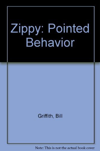 Zippy: Pointed Behavior