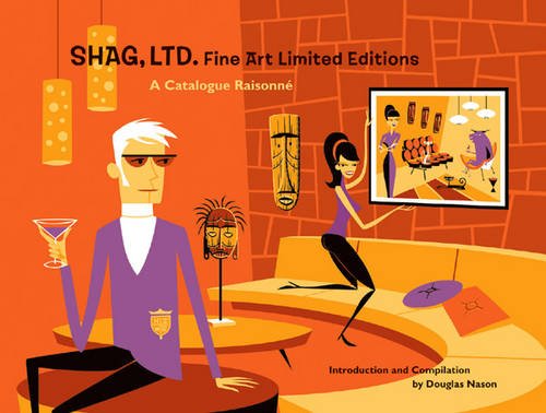 Shag, Ltd Fine Art Limited Editions, a Catalogue Raisonne