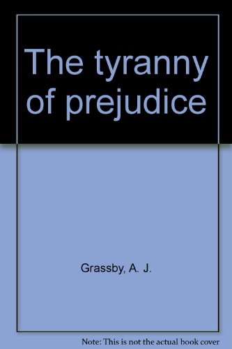 The tyranny of prejudice