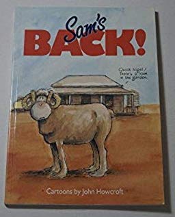 Sam's Back! Cartoons by John Howcroft