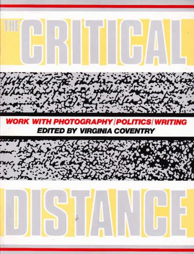 THE CRITICAL DISTANCE Work with photography/Politics/Writing.