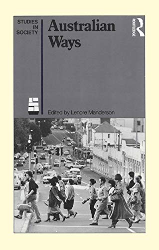 Australian Ways : Anthropological Studies of an Industrial Society