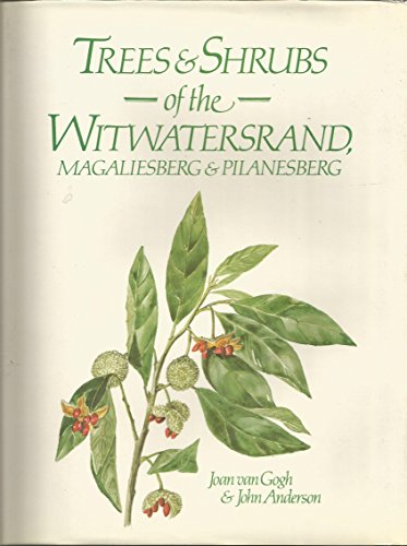 

Trees & Shrubs of the Witwatersrand, Magaliesberg & Pilanesberg [signed] [first edition]