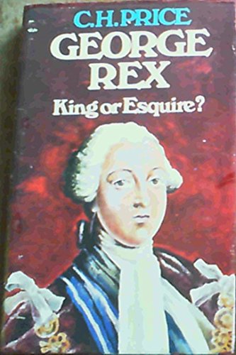 George Rex, King or Esquire?