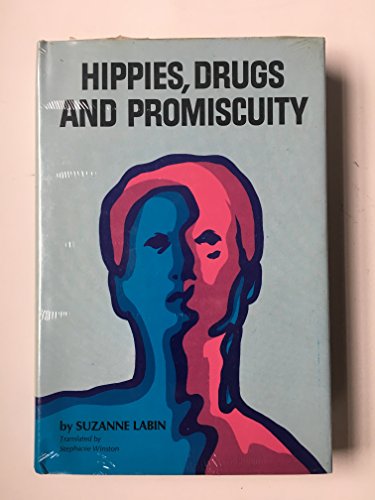 HIPPIES, DRUGS AND PROMISCUITY