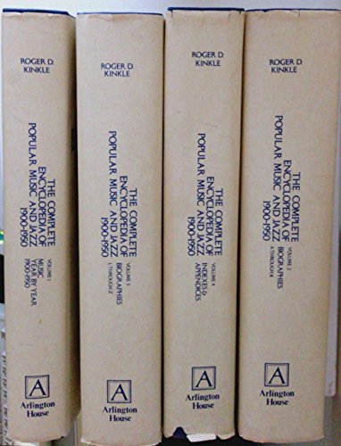 The Complete Encyclopedia of Popular Music and Jazz, 1900-1950 Four Volumes Set Volume 1,2,3,4