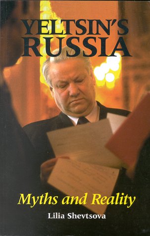 Yeltsin's Russia : Myths and Reality