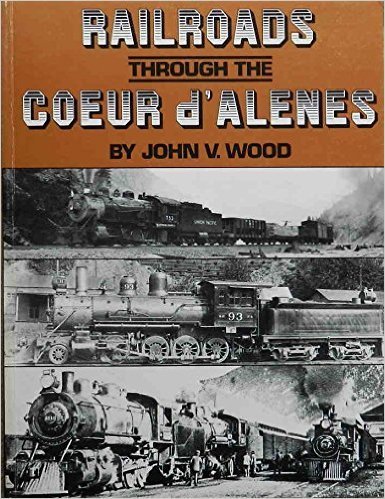 Railroads through the Coeur d'Alenes