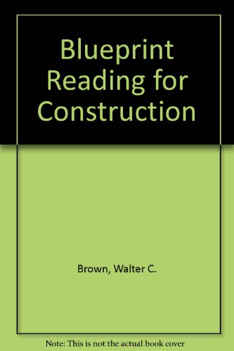 Blueprint reading for construction: Residential and commercial : write-in text