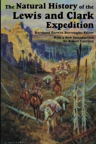 The Natural History of Lewis and Clark Expedition (Michigan State University Press Red Cedar Clas...