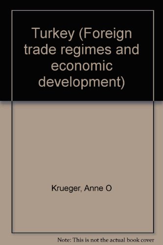 Foreign Trade Regimes and Economic Development : Turkey