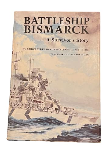 Battleship Bismarck; A Survivor's Story