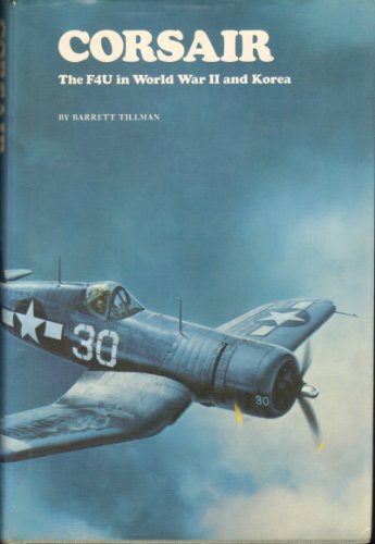 Corsair: The F4U in World War II and Korea