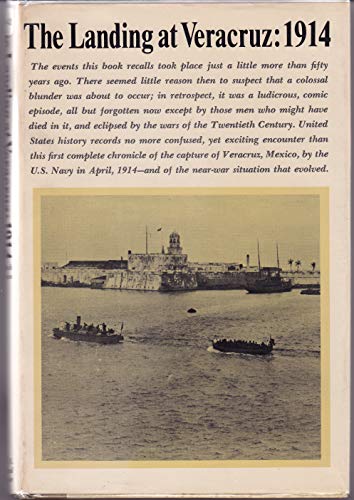 The Landing at Veracruz: 1914