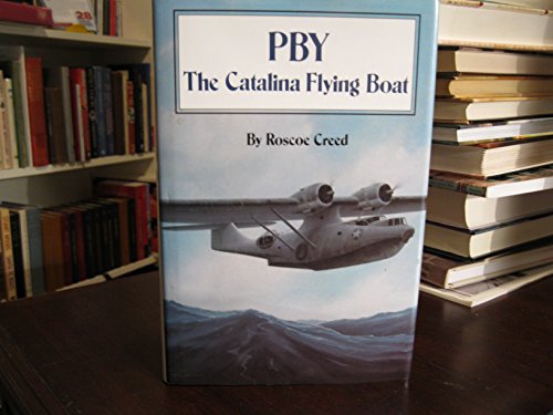 PBY. The Catalina Flying Boat.