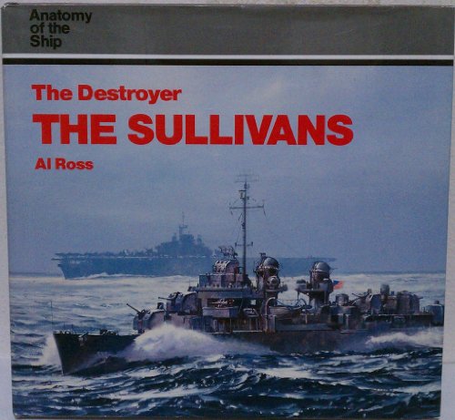 Destroyer, The Sullivans. Anatomy of the Ship.