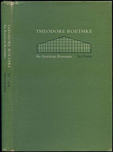 Theodore Roethke, an American Romantic