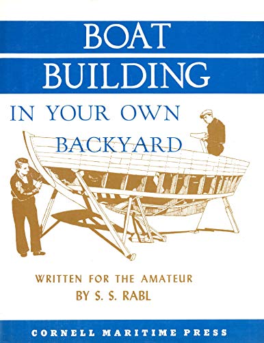 Boatbuilding in Your Own Back Yard