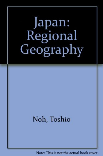 Japan - A Regional Geography of An Island Nation. Edited by Toshio Noh and John C. Kimura.