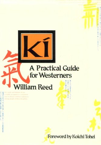Ki: A Practical Guide for Westerners