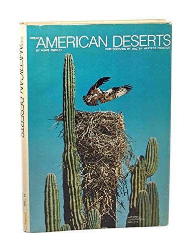 Great American deserts. Photographed by Walter Meayers Edwards. Foreword by Edmund C. Jaeger. Pre...