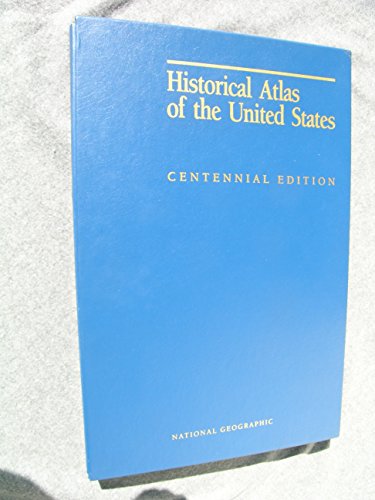 Historical Atlas of the United States. Centennial Edition