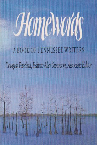 Homewords: A Book of Tennessee Writers