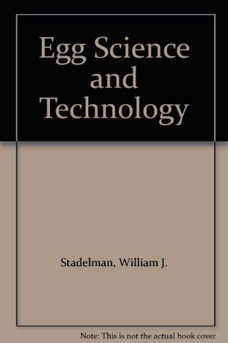 Egg Science and Technology. 3rd Ed.