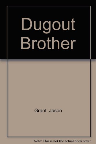 Dugout Brother A Baseball Novel