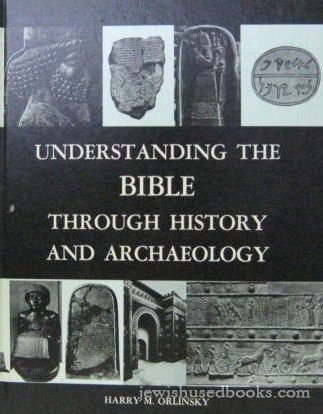 Understanding the Bible Through History and Archaeology