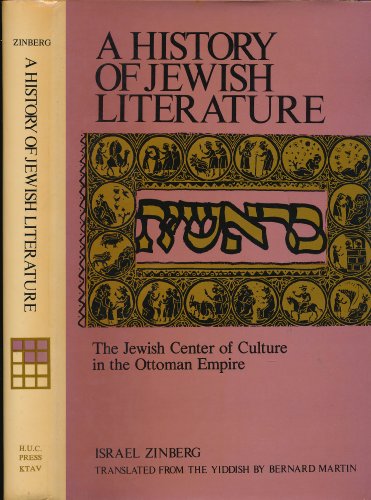 The Jewish Center of Culture in the Ottoman Empire: A History of Jewish Literature Volume 5