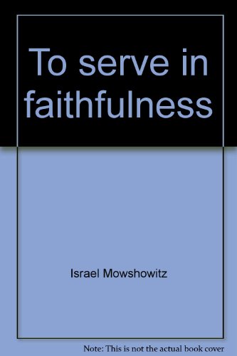 To Serve in Faithfulness
