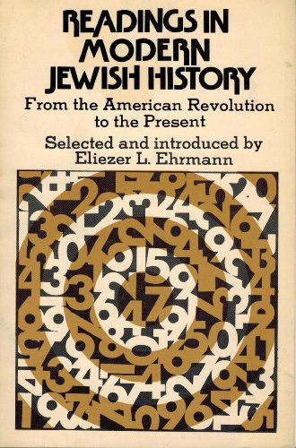 Readings in Jewish History : From the American Revolution to the Present
